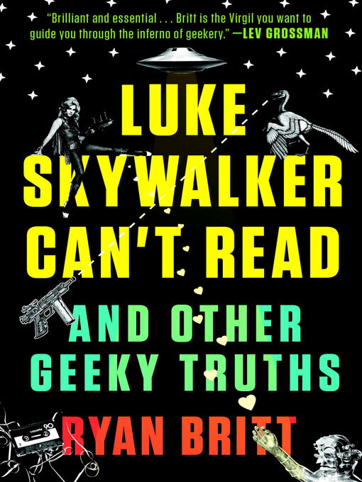 Title details for Luke Skywalker Can't Read by Ryan Britt - Wait list